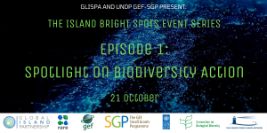 Island Bright Spot Event Series Episode 1: Spotlight on Biodiversity Action